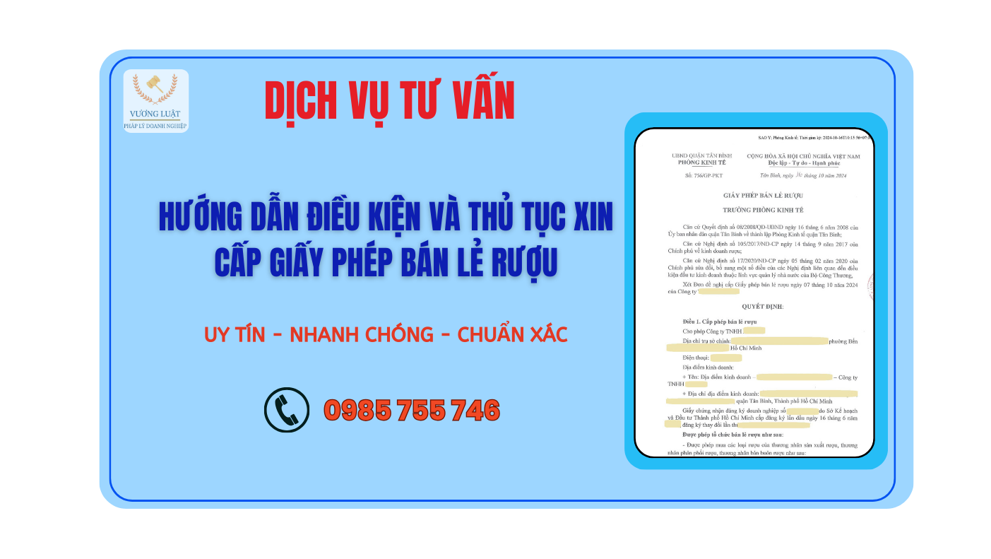 HƯỚNG DẪN ĐIỀU KIỆN VÀ THỦ TỤC XIN CẤP GIẤY PHÉP BÁN LẺ RƯỢU