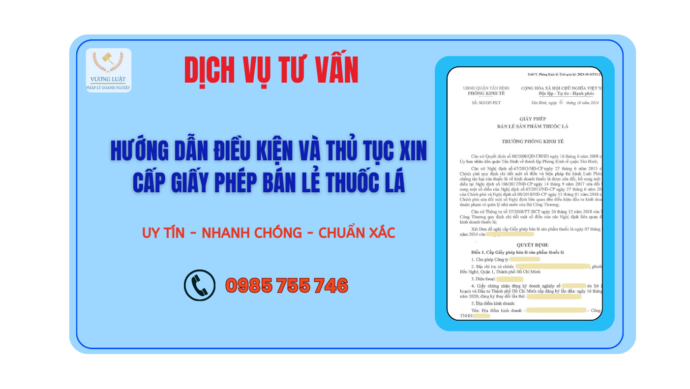 HƯỚNG DẪN ĐIỀU KIỆN VÀ THỦ TỤC XIN CẤP GIẤY PHÉP BÁN LẺ THUỐC LÁ