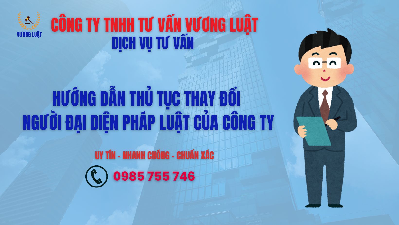 HƯỚNG DẪN THỦ TỤC THAY ĐỔI NGƯỜI ĐẠI DIỆN PHÁP LUẬT