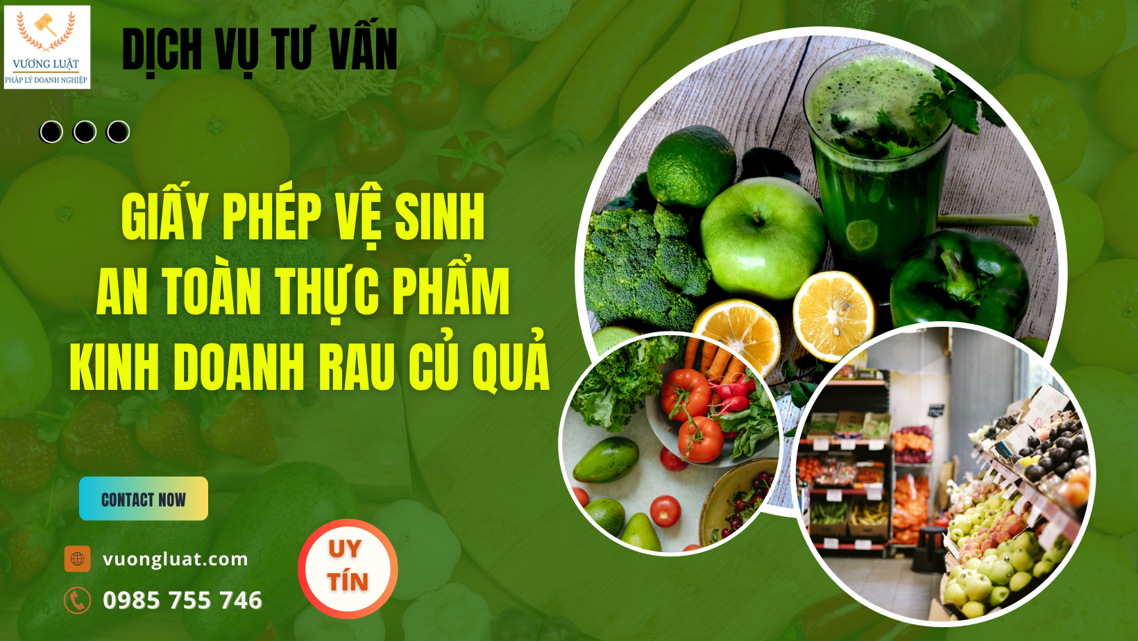 HƯỚNG DẪN ĐIỀU KIỆN - THỦ TỤC XIN GIẤY PHÉP VỆ SINH AN TOÀN THỰC PHẨM - KINH DOANH RAU CỦ QUẢ